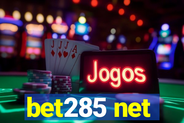 bet285 net